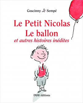 Le ballon et autres histoires inédites